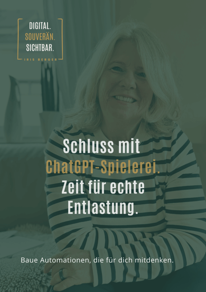 Workbook von Iris Berger „Schluss mit ChatGPT-Spielerei. Zeit für echte Entlastung!"